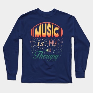 Music Is My Therapy Long Sleeve T-Shirt